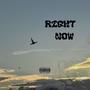 Right now (Explicit)