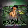 Baile na Favela (Explicit)