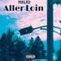 Aller loin (Explicit)