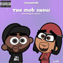 The Mob Show