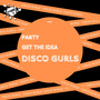 Party / Get The Idea