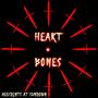 Heart + Bones (Tyler's Mix)