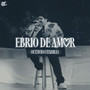 EBRIO DE AMOR (En Vivo)