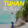 Tuhan Tau Sa Love Ko