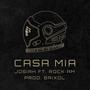 Casa Mia (feat. Rockam)