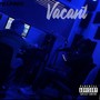 Vacant (Explicit)