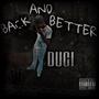 Baxk and Better (Explicit)