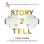 Story 2 Tell (feat. Lion the Beast & Mal Magneto)