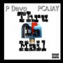 Thru Da Mail (feat. PCAJAY) [Explicit]