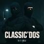 #Classic'Dos (feat. Sydelaz) [Explicit]