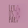 LET US PART