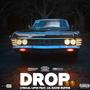 Drop (feat. Lil David Ruffin ) [Explicit]