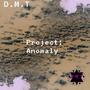 Project: Anomaly (Explicit)