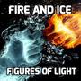 Fire and Ice