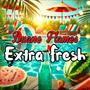 Extra Fresh (Explicit)