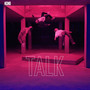 Talk (Explicit)