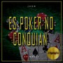 Esto es Poker no Conquian (feat. DR.Menes) [Explicit]