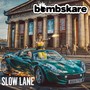 Slow Lane