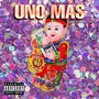 Uno Mas (Explicit)