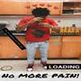 No More Pain (Explicit)