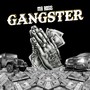 Gangster