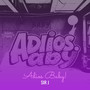 Adios Baby!