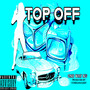 Top Off (Explicit)