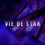 Vie De Star (feat. T.G.P) [Explicit]