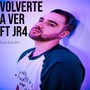 Volverte a Ver (Explicit)