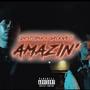 Amazin' (Explicit)