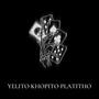 YELITO KHOPITO PLATITHO (Explicit)