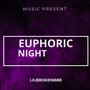 EUPHORIC NIGHT (Explicit)