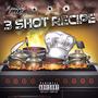 3 Shot Recipe (Explicit)