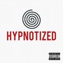 Hypnotized (feat. Maya Miko) [Explicit]