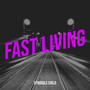 Fast Living (Explicit)