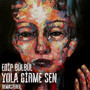 Yola Girme Sen (Remastered)