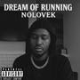 DREAM OF RUNNING (Explicit)