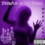 Drownin in the Drank (feat. Dj Killa Key) [Explicit]