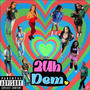 2 Uh Dem (Explicit)