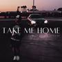 Take Me Home (feat. AyoZae) [Explicit]