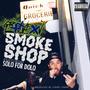 Smoke Shop (feat. Solo For Dolo) [Explicit]