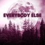 Everybody Else (Version 2) [Explicit]