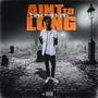 Aint to Long (Explicit)