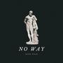 No Way (Explicit)