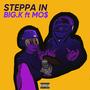 Steppa in (feat. Mo$) [Explicit]