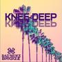 Knee Deep