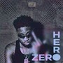 Zero Hero (Explicit)