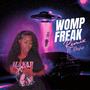 Womp Freak (feat. Desire S) [Remix] [Explicit]