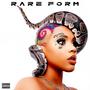 Rare Form (Explicit)