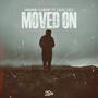 Moved On (feat. Lazie Locz) [Explicit]